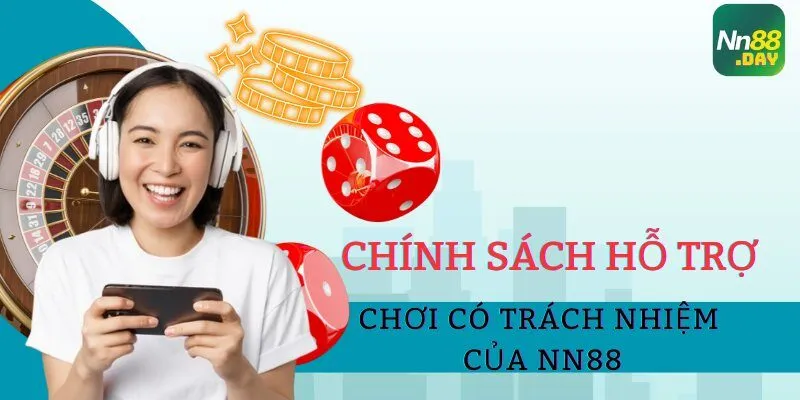 chinh-sach-ho-tro-choi-co-trach-nhiem-cua-nn88