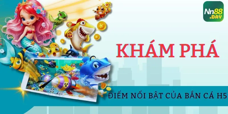 kham-pha-diem-noi-bat-cua-game